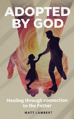 Matt Lambert - Adopted by God, Häftad