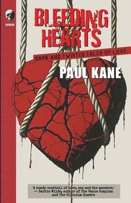 Paul Kane - Bleeding Hearts, Häftad