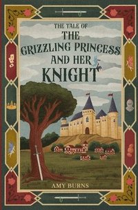 bokomslag Grizzling Princess and Her Knight