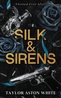 Taylor Aston White - Silk and Sirens, Häftad