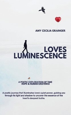 Loves Luminescence 1