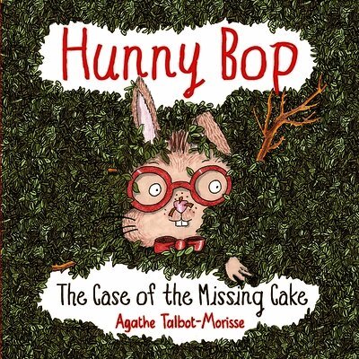 Agathe Talbot-Morisse - Hunny Bop - The Case of the Missing Cake, Häftad. Tillgänglighet: Lägg i varukorg