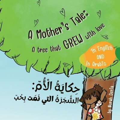 mother’s tale: A tree that grew with love - English - Arabic Bilingual Book