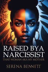 bokomslag Raised By a Narcissist