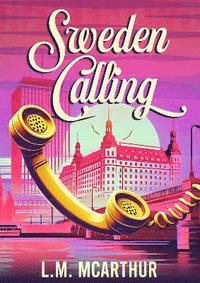 bokomslag Sweden calling
