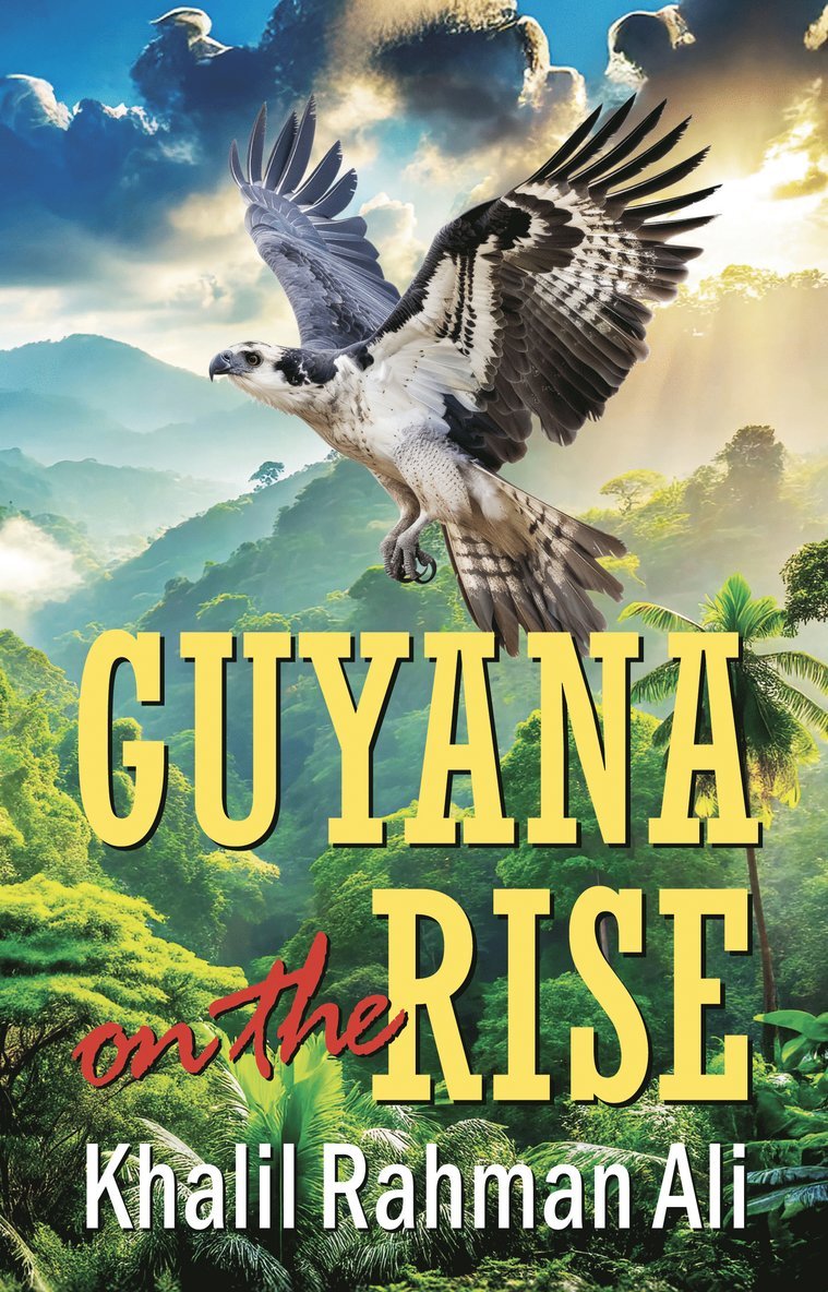 Khalil Rahman Ali - Guyana on the Rise, Häftad
