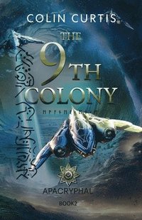 bokomslag 9th Colony - Apacryphal