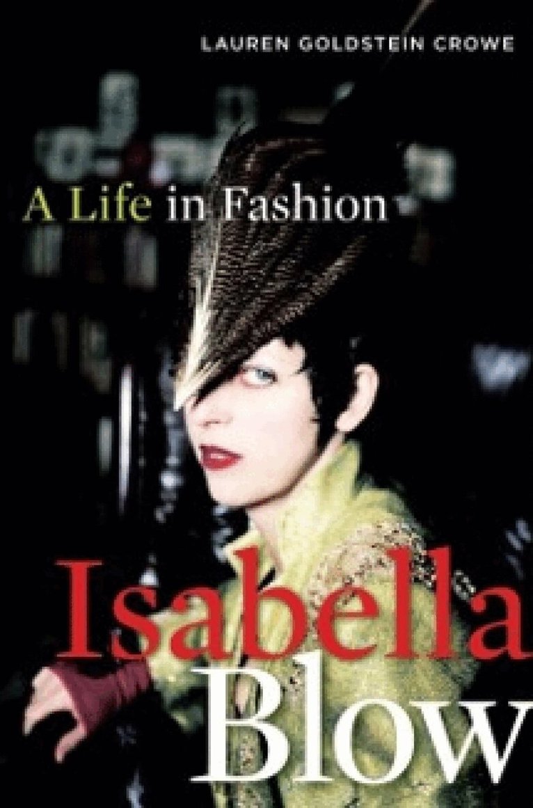 Lauren Goldstein Crowe - Isabella Blow, Häftad