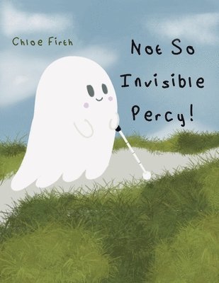 Not So Invisible Percy! 1