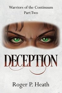 bokomslag Warriors of the Continuum Part Two: Deception