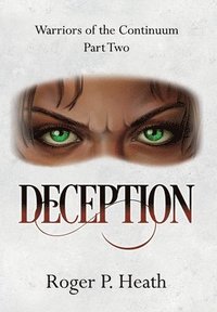 bokomslag Warriors of the Continuum Part Two: Deception