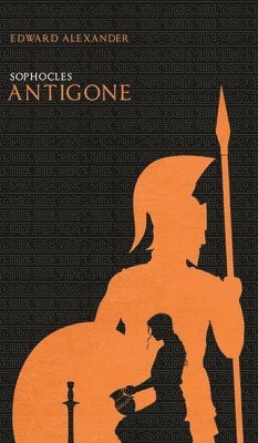 Edward Alexander, Sophocles - Antigone (Sophocles), Inbunden
