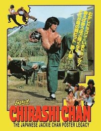 bokomslag Chirashi Chan - The Japanese Jackie Chan Poster Legacy