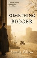 Sheila Killian - Something Bigger, Häftad