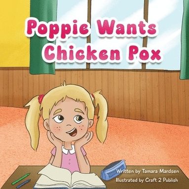 bokomslag Poppie wants Chicken Pox