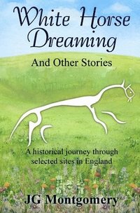 bokomslag White Horse Dreaming