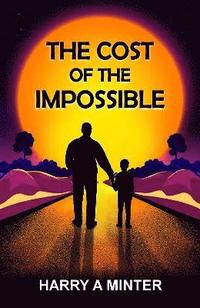 bokomslag Cost Of The Impossible