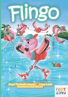 Anya Tuckwell-Jassar, Lucy Lock, Anya Lock Tuckwell-Jassar - Flingo | Flamingos, Häftad