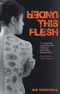 bokomslag Under This Flesh