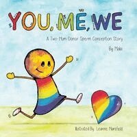 Malvi _ - You, Me, We, A Two-Mum Donor Sperm Conception Story, Häftad