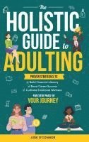 bokomslag The Holistic Guide to Adulting
