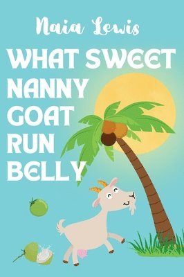 What Sweet Nanny Goat Run Belly 1