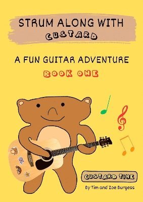 bokomslag Strum Along With Custard A Fun Guitar Adventure Book 1