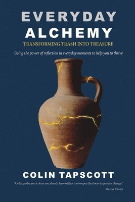 bokomslag Everyday Alchemy: Transforming Trash into Treasure