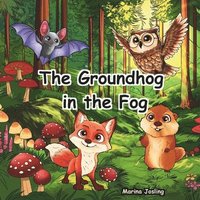bokomslag The Groundhog in the Fog