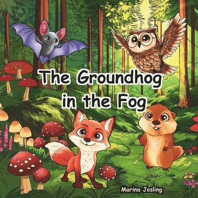 The Groundhog in the Fog 1