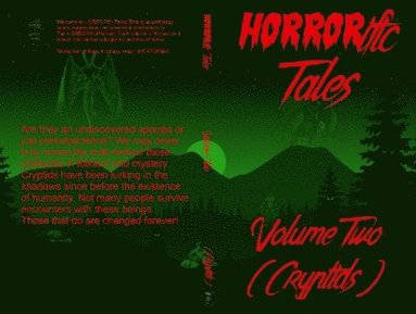 Colin C Martin, Anthony M Caro, Del Gibson, Justine Johnston Hemmestad, Bruce Buchanan, Lee Swift, Gene Baker, Demi Michelle Schwartz, Eli Beals, Arthur L, Gary Batchelor - HORRORific Tales Volume Two, Häftad