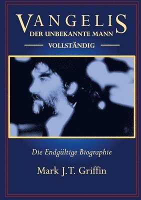 Vangelis: Der Unbekannte Mann - Vollständig