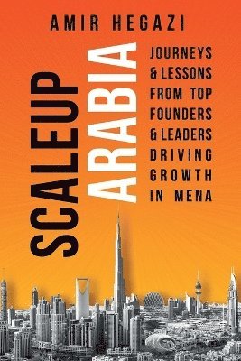 Amir Hegazi - Scaleup Arabia, Häftad
