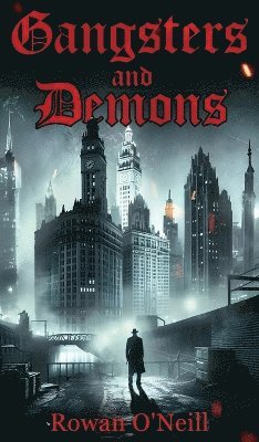 bokomslag Gangsters and Demons