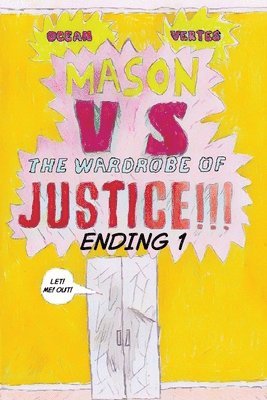 bokomslag Mason VS The Wardrobe of JUSTICE!!!!!! (Cliff-hanger 1)