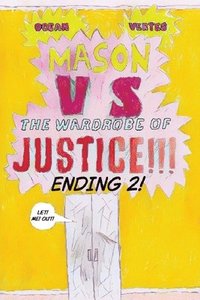 bokomslag Mason VS The Wardrobe of JUSTICE!!!!!!!! (Cliff-hanger 2)