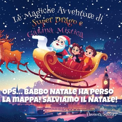 Ops... Babbo Natale ha perso la mappa! Salviamo il Natale!