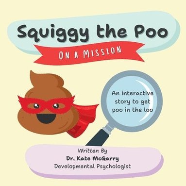 bokomslag Squiggy the Poo: On a Mission