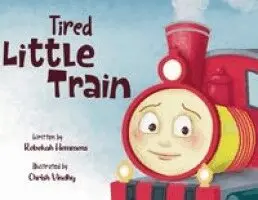 Rebekah L Hemmens - Tired Little Train, Häftad. Tillgänglighet: Lägg i varukorg