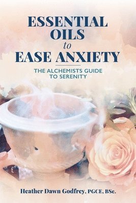 bokomslag Essential Oils to Ease Anxiety