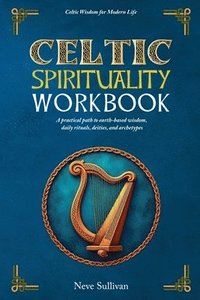 bokomslag Celtic Spirituality Workbook