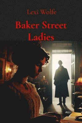 bokomslag Baker Street Ladies