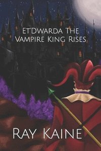 bokomslag Et'Dwarda The Vampire King Rises