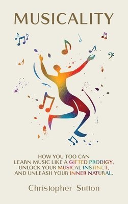 Christopher Sutton - Musicality, Inbunden