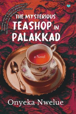 Onyeka Nwelue - Mysterious Teashop in Palakkad, Häftad