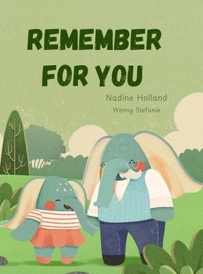 Nadine Holland - Remember For You, Inbunden