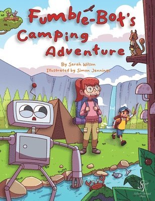 Sarah Wilson - Fumble-Bot's Camping Adventure, Häftad