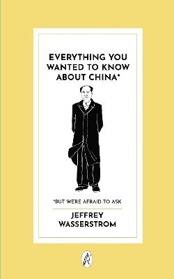 bokomslag Everything You Wanted to Know About China*