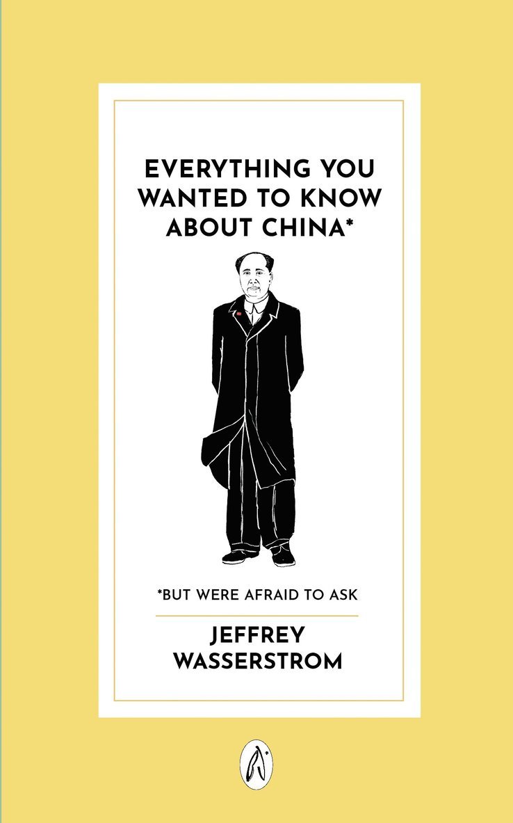 Everything You Wanted to Know About China*