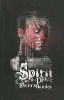 Dennis Hamley - Spirit of the Place, Häftad